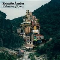 Kristofer Åström - Rainawaytown