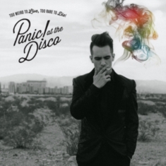 PANIC! AT THE DISCO - TOO WEIRD TO LIVE, TOO RARE TO