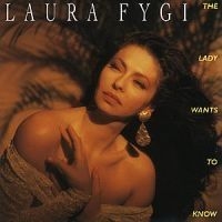 Fygi Laura - Lady Wants To Know in the group CD / Jazz/Blues at Bengans Skivbutik AB (645066)