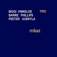 Biggi Vinkeloe Trio  Med Barre Phil - Mbat