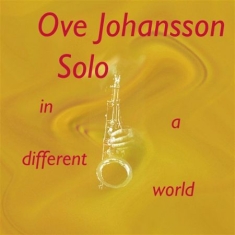 Johansson Ove - In A Different World