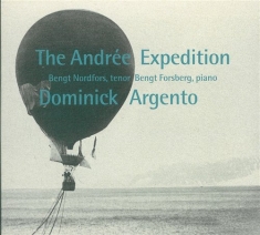 Dominick Argento - The Andrée Expedition