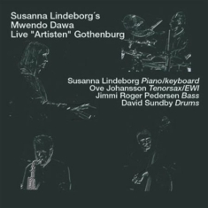 Susanna Lindeborgs Mwendo Dawa - Live In Göteborg