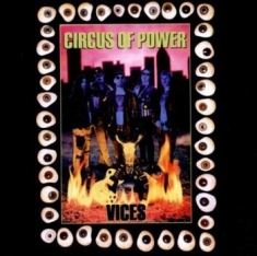 Circus Of Power - Vices