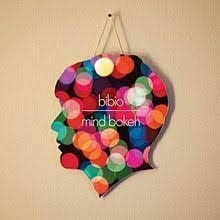 Bibio - Mind Bokeh