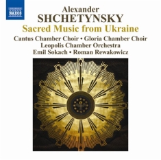 Shchetynsky - Choral Works