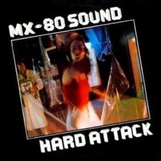 Mx-80 Sound - Hard Attack