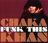 Chaka Khan - Funk This in the group CD / Pop-Rock at Bengans Skivbutik AB (653360)
