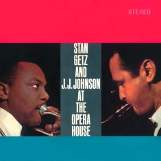 Getz Stan & J.J. Johnson - At The Opera House