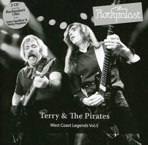 Terry And The Pirates - Rockpalast - West Coast Legends