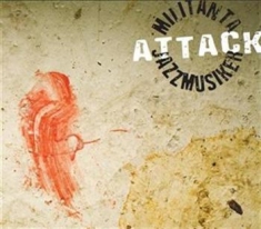 Militanta Jazzmusiker - Attack