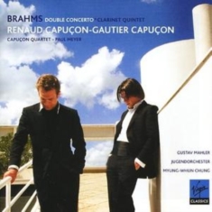 RENAUD CAPUÇON/GAUTIER CAPUÇON - BRAHMS: DOUBLE CONCERTO & CLAR