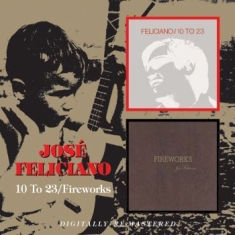 Jose Feliciano - 10 To 23/Fireworks