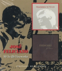 Jose Feliciano - 10 To 23/Fireworks