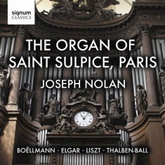 Nolan Joseph - The Organ Of Saint Sulpice, Paris