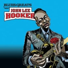 Hooker John Lee - Blues Greats