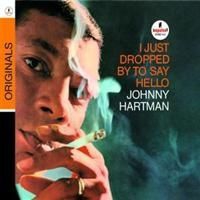 Hartman Johnny - I Just Dropped By To Say Hello in the group CD / Jazz/Blues at Bengans Skivbutik AB (661941)