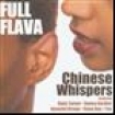 Full Flava - Chinese Whispers in the group CD / RNB, Disco & Soul at Bengans Skivbutik AB (662912)