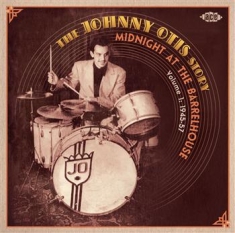 Blandade Artister - Johnny Otis Story Vol 1: Midnight A