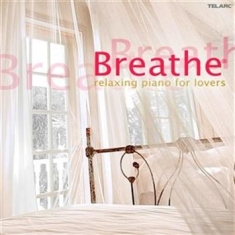 Blandade Artister - Breathe Relaxing Piano