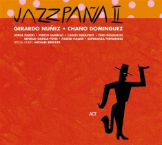 Núnez Gerardo / Dominguez Chano - Jazzpana Ii