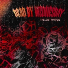 Dead By Wednesday - The Last Parade