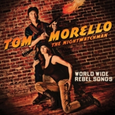 Morello Tom: The Nightwatchman - World Wide Rebel Songs