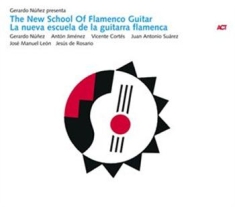 Núnez Gerardo - The New School Of Flamenco Guitar