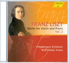 Liszt - Works For Violin And Piano Vol 2