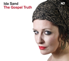 Sand Ida - The Gospel Truth