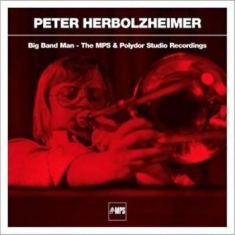 Herbolzheimer Peter - Big Band Man - Mps & Polydor Studio