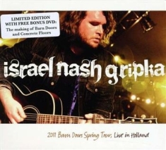 Gripka Israel Nash - 2011 Barn Doors Spring Tour, Live I