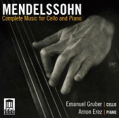 Mendelssohn - Complete Music For Cello And Piano