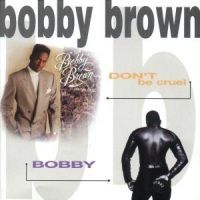 Bobby Brown - Don't Be Cruel / Bobby in the group CD / Pop at Bengans Skivbutik AB (677606)