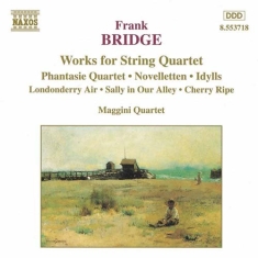 Bridge Frank - Works For String Quartet