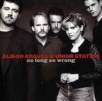 Alison Krauss & Union Station - So Long So Wrong in the group CD / CD Country at Bengans Skivbutik AB (679420)