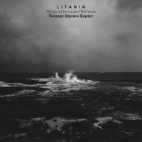 Tomasz Stanko Quartet - Litania - Music Of Krzysztof Komeda
