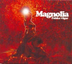 Magnolia - Falska Vägar