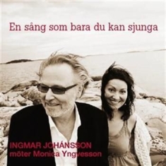 Johansson Ingmar - En Sång Som Bara Du Kan Sjunga