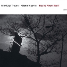 Trovesi Gianluigi - Round About Weill
