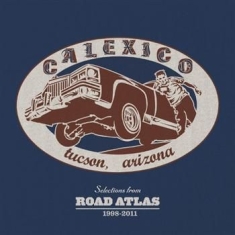 Calexico - Selections From Road Atlas 1998-201
