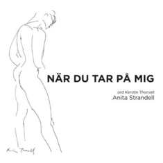 Strandell Anita - När Du Tar På Mig