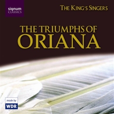 The Kings Singers - The Triumphs Of Oriana