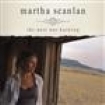 Scanlan Martha - The West Was Burning in the group CD / Country at Bengans Skivbutik AB (687566)