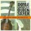 Lawson Doyle /Quicksilve - Once & For Always /The News Is in the group CD / Country at Bengans Skivbutik AB (687591)