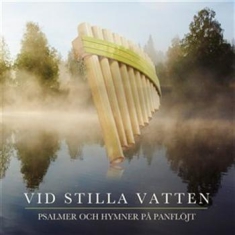 Blandade Artister - Vid Stilla Vatten-Panflöjtsbox 3Cd