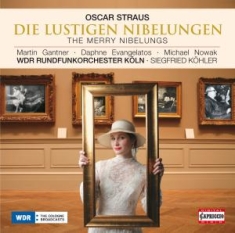 Oscar Straus - Die Lustige Nibelungen
