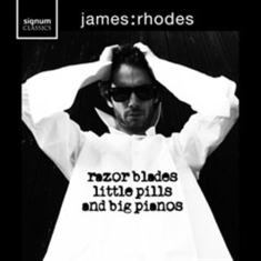 Rhodes James - Razor Blades, Little Pills And Big