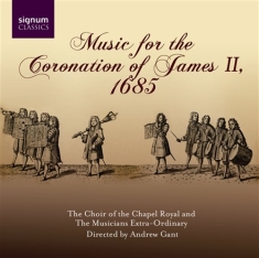 The Chapel Royal - Music For James Ii, 1685