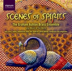 The Graham Ashton Brass Ensemble - Scenes Of Spirits
